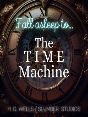 cover image of Fall Asleep to the Time Machine